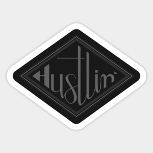 Black on black Hustlin' Sticker